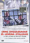COME INGUAIAMMO IL CINEMA ITALIANO