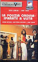 LA POLIZIA ORDINA : SPARATE A VISTA