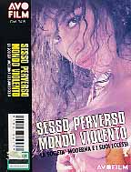 SESSO PERVERSO MONDO VIOLENTO