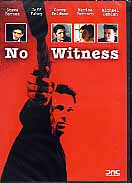NO WITNESS