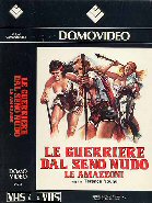LE GUERRIERE DAL SENO NUDO