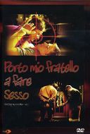 PORTO MIO FRATELLO A FARE SESSO