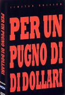 PER UN PUGNO DI DOLLARI ( Limited Edition )