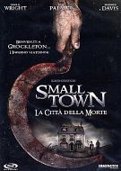 SMALL TOWN : La Città della Morte