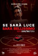 SE SARA' LUCE SARA' BELLISSIMO