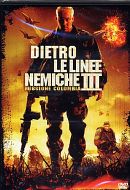 DIETRO LE LINEE NEMICHE III
