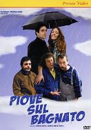 PIOVE SUL BAGNATO