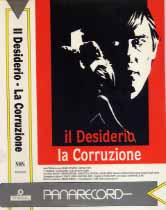 IL DESIDERIO LA CORRUZIONE