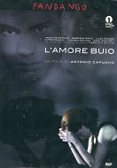 L'AMORE BUIO