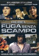 REBEL - Fuga senza scampo