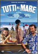 TUTTI AL MARE