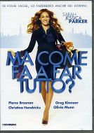 MA COME FA A FAR TUTTO ?