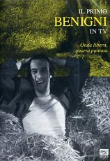 IL PRIMO BENIGNI IN TV - Onda Libera Vol. 4