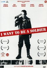 I WANT TO BE A SOLDIER