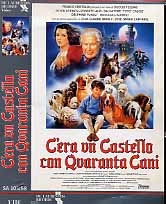 C' ERA UN CASTELLO CON QUARANTA CANI