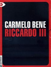 RICCARDO III - Carmelo Bene