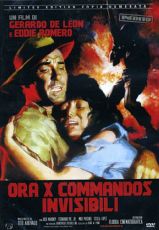 ORA X COMMANDOS INVISIBILI