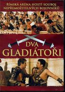 I DUE GLADIATORI 