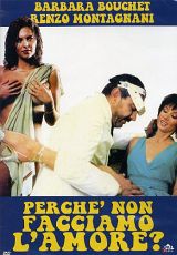 PERCHE' NON FACCIAMO L'AMORE ?