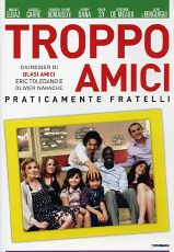 TROPPO AMICI