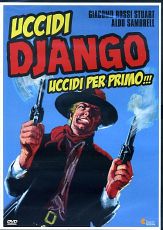 UCCIDI DJANGO UCCIDI PER PRIMO