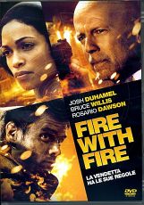 FIRE WITH FIRE