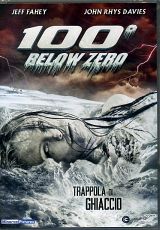 100° BELOW ZERO  (100° sotto zero) 