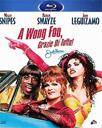 A Wong Foo grazie di tutto !