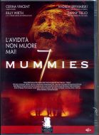 7 MUMMIES 