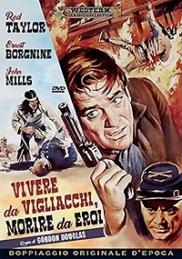 VIVERE DA VIGLIACCHI MORIRE DA EROI