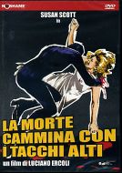 LA MORTE CAMMINA CON I TACCHI ALTI