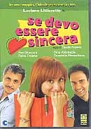 SE DEVO ESSERE SINCERA  