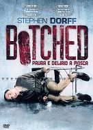 BOTCHED - Paura e delirio a Mosca 