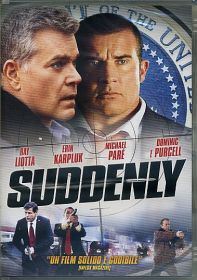 SUDDENLY