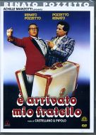 E' ARRIVATO MIO FRATELLO