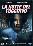 LA NOTTE DEL FUGGITIVO