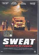 SWEAT - Deserto di fuoco