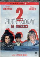2 FUGGITIVI E MEZZO