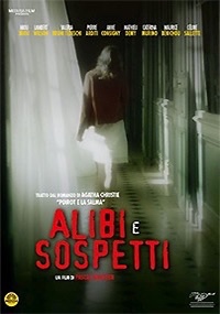 ALIBI E SOSPETTI