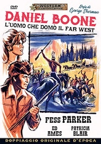 DANIEL BOONE L'UOMO CHE DOMO' IL FAR WEST