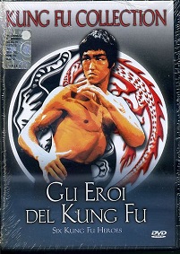 GLI EROI DEL KUNG FU
