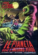 IL PIANETA DOVE L'INFERNO E' VERDE