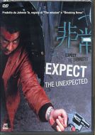 EXPECT THE UNEXPECTED