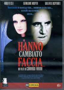 HANNO CAMBIATO FACCIA