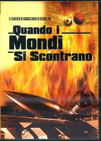 QUANDO I MONDI SI SCONTRANO