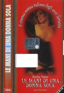 VHS - LE MANI DI UNA DONNA SOLA