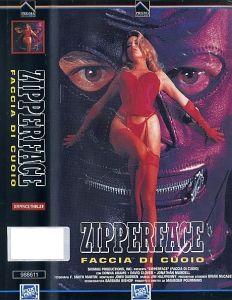 VHS - ZIPPERFACE FACCIA DI CUOIO