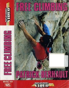 VHS - FREE CLIMBING PATRICK BERHAULT