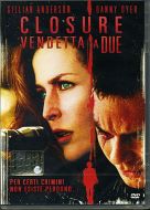 CLOSURE - Vendetta a due