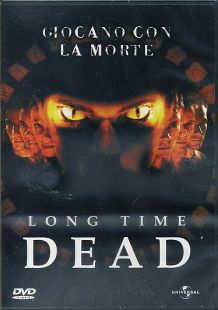 LONG TIME DEAD